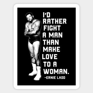 Ernie Ladd Quote Magnet